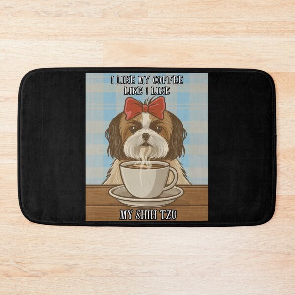 Item preview, I like my coffee like I like my shih tzu designed and sold by Imagin8Graphic.