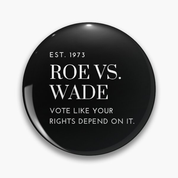 Item preview, Roe Vs. Wade designed and sold by KLWBDesigns.