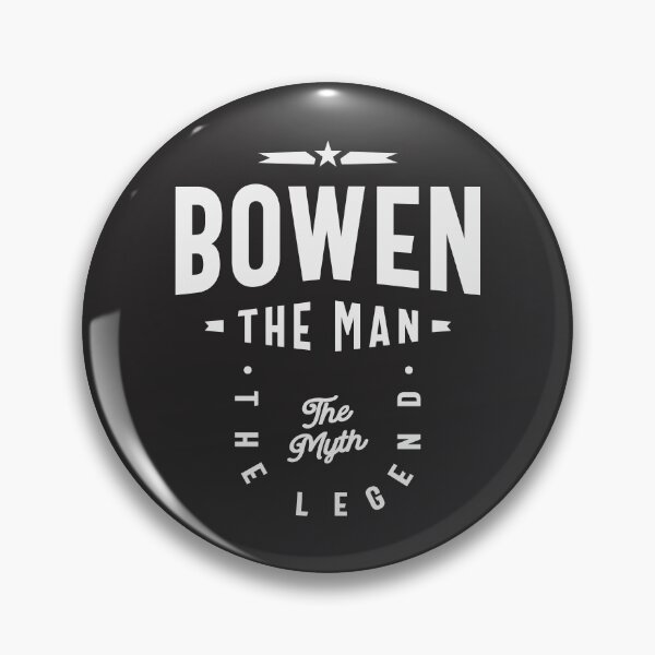 Item preview, Bowen The Man The Myth The Legend Custom Name Bowen designed and sold by cidolopez.