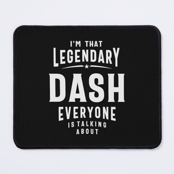 Item preview, The Legendary Dash Custom Name Dash designed and sold by cidolopez.