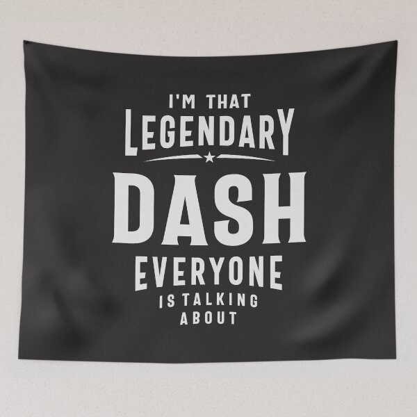 Item preview, The Legendary Dash Custom Name Dash designed and sold by cidolopez.