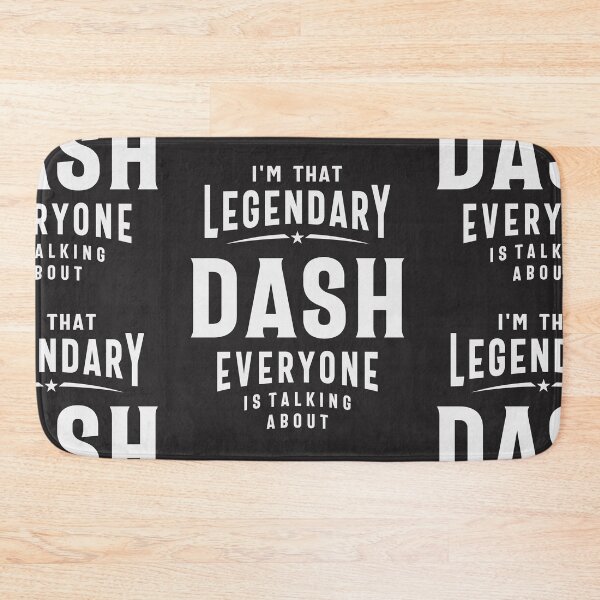 Item preview, The Legendary Dash Custom Name Dash designed and sold by cidolopez.