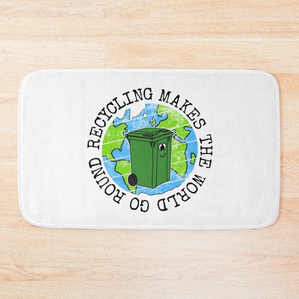 Item preview, Recycling Makes The World Go Round, Wheelie Bin Earth Day designed and sold by doodlerob.