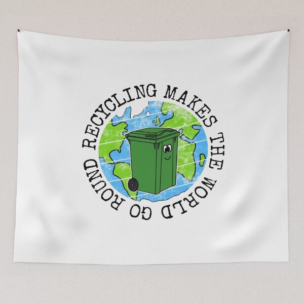 Item preview, Recycling Makes The World Go Round, Wheelie Bin Earth Day designed and sold by doodlerob.