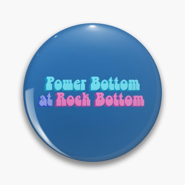 Item preview, Power Bottom at Rock Bottom designed and sold by MenMakeSammichs.
