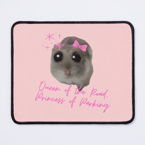 Item preview, Queen of the Road, Princess of Parking: Sad Hamster Meme Cute Gifts for Girls, Friends, Girlfriends – A Funny Coquette Collection designed and sold by BrooklynRhodes.