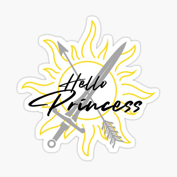 Item preview, Hello Princess- Casteel da Neer - From Blood and Ash designed and sold by Theirishfangirl.