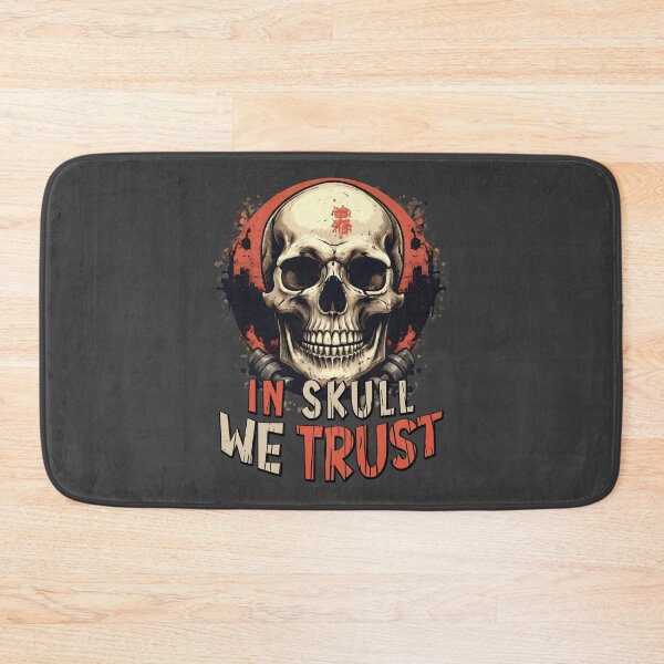 Item preview, In skull we trust. Death and fun. designed and sold by Grygiel23.