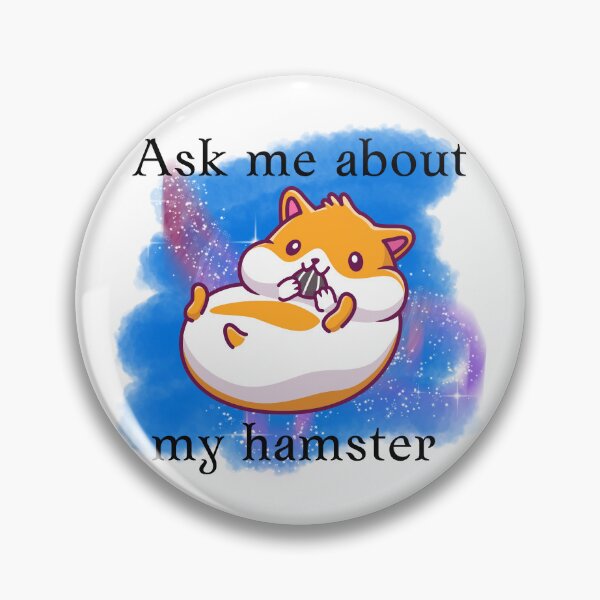 Item preview, Ask Me About My Hamster designed and sold by AmazingAmanda42.