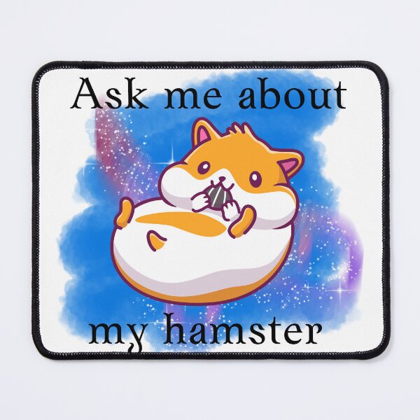 Item preview, Ask Me About My Hamster designed and sold by AmazingAmanda42.