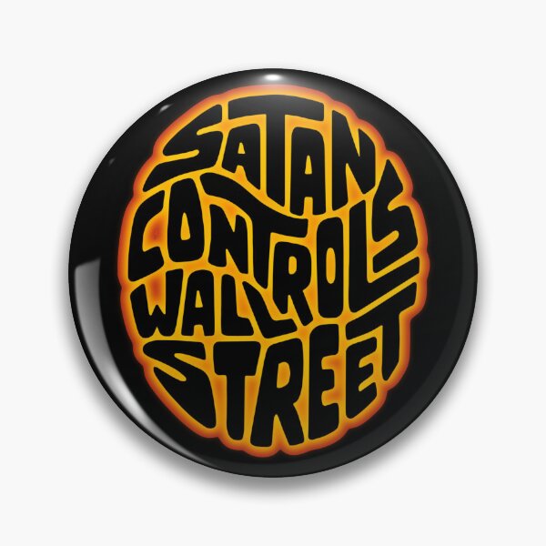 Item preview, Satan Controls Wall Street designed and sold by Unhinged Heather.