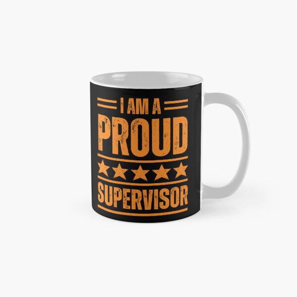 Item preview, I'm A very proud Supervisor designed and sold by rootartino.