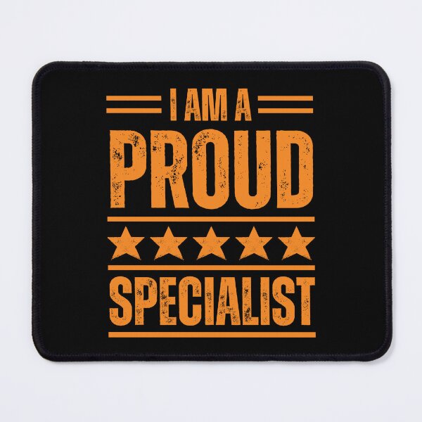 Item preview, I'm A very proud Specialist designed and sold by rootartino.