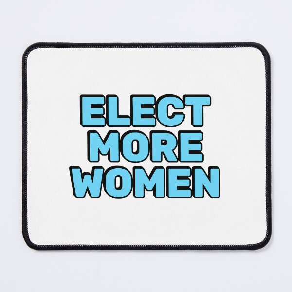Item preview, Elect more women  designed and sold by Inspirationmotivation.