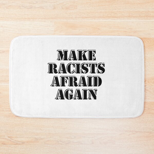 Item preview, Make racists afraid again  designed and sold by Inspirationmotivation.