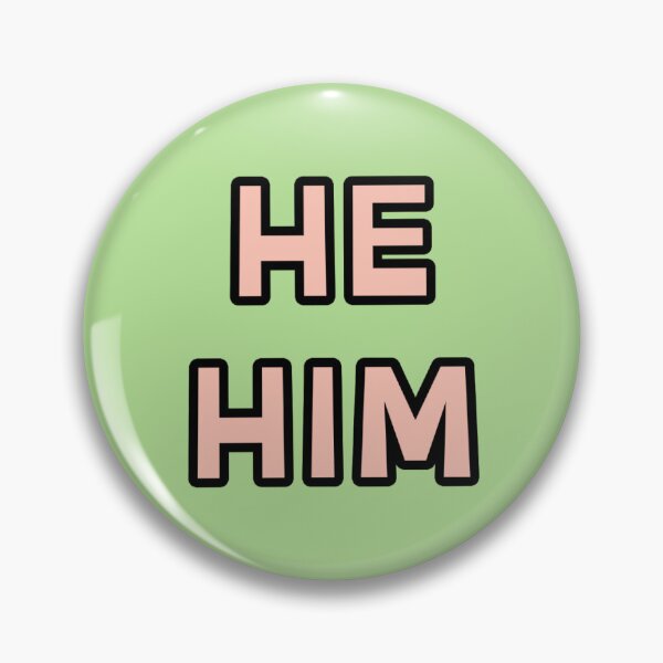 Item preview, He/Him -Pronoun Pin designed and sold by Devil-s-Avocato.
