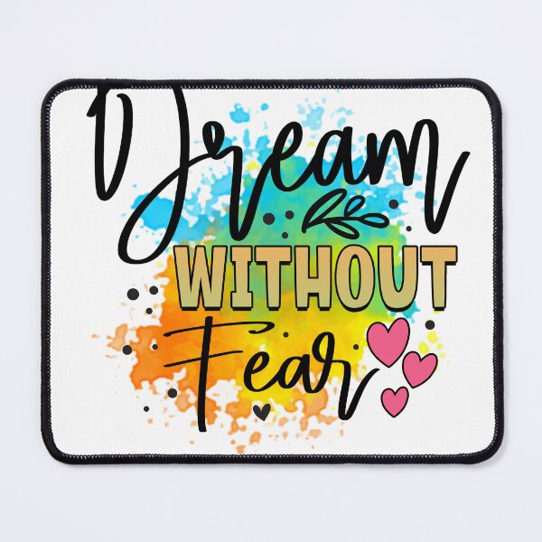 Item preview, dream without fear designed and sold by Eiwaprints.