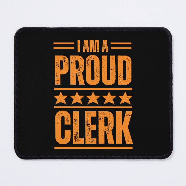 Item preview, I'm A very proud Clerk designed and sold by rootartino.