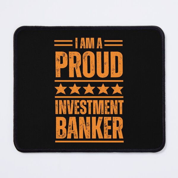 Item preview, I'm A very proud Investment banker designed and sold by rootartino.