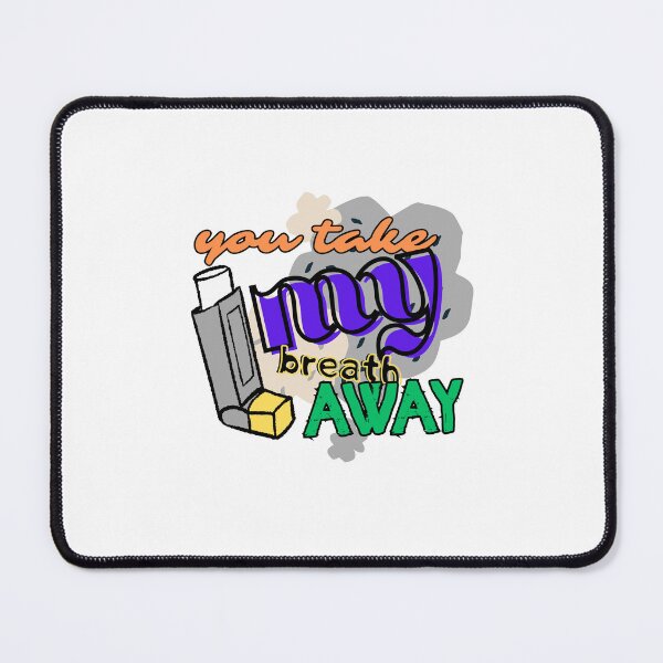 Item preview, Asthma: You Take My Breath Away designed and sold by Kusza.