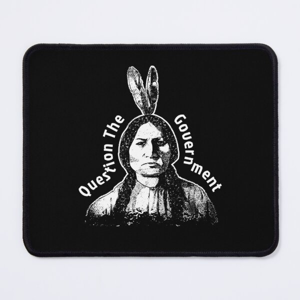 Item preview, Question the Government Sitting Bull designed and sold by The Junto Shop.