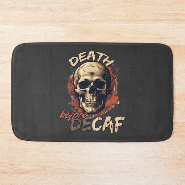 Item preview, Death and fun. Death before Decaf! designed and sold by Grygiel23.