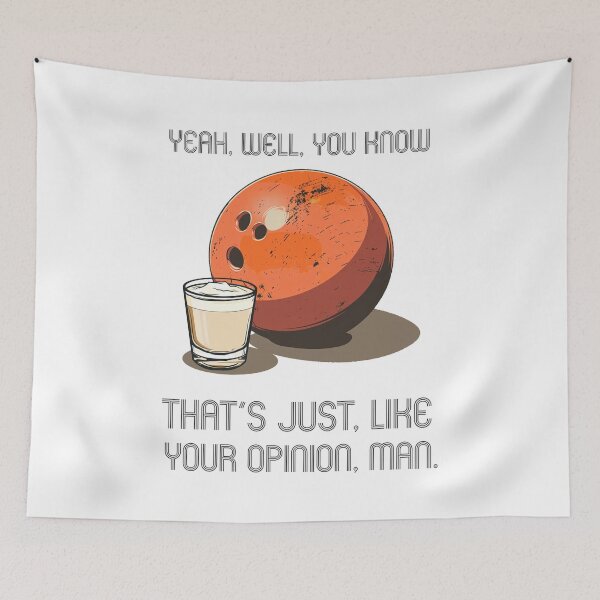 Item preview, Lebowski- Just your opinion, man designed and sold by SociallyRemoved.