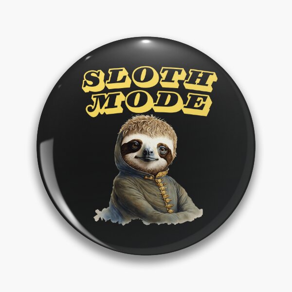 Item preview, Lazy Day Sloth Mode designed and sold by AlienOccupation.