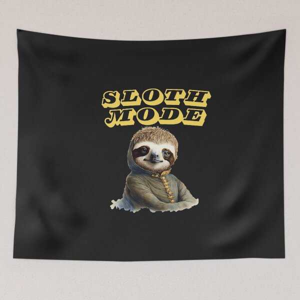 Item preview, Lazy Day Sloth Mode designed and sold by AlienOccupation.
