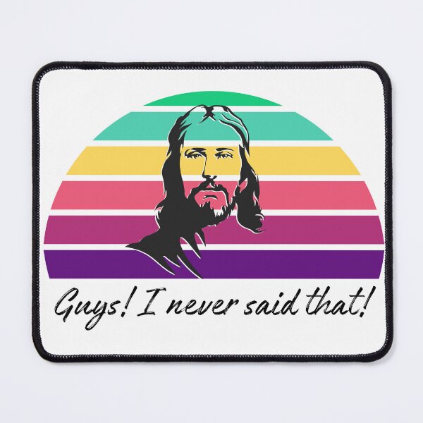 Item preview, Jesus: I Never Said That designed and sold by andreacalvert.