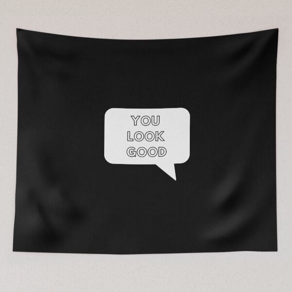 Item preview, YOU LOOK GOOD designed and sold by CraftsyCorner.