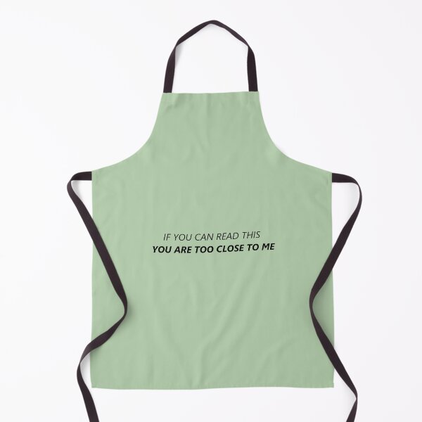 Item preview, If you can read this you are too close to me designed and sold by CreativeBizarre.