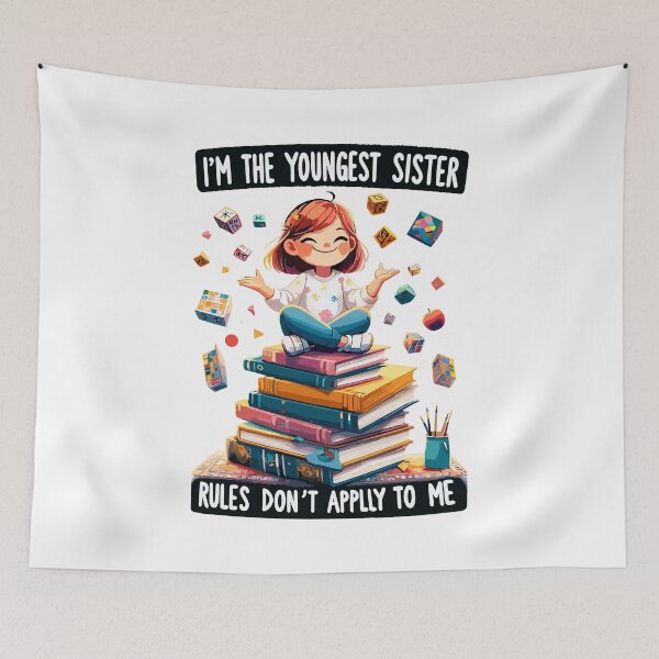 Item preview, i'm the youngest sister rules don't apply to me,national siblings day designed and sold by toobel.