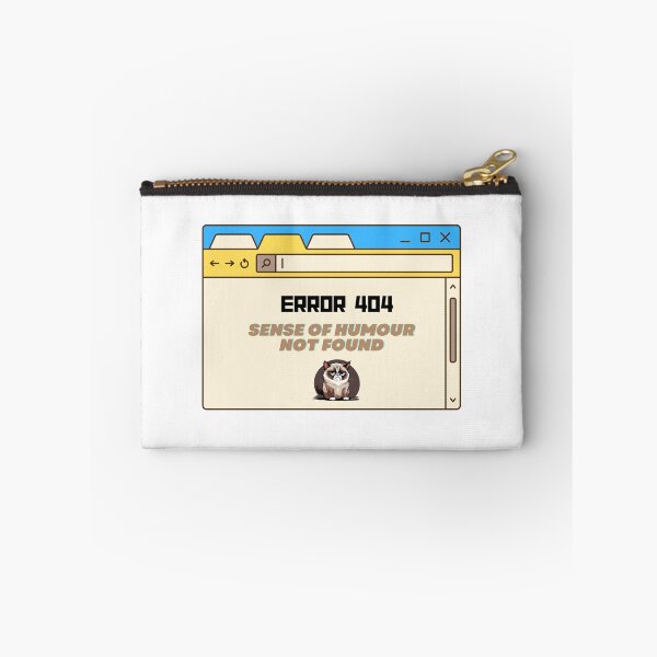 Item preview, Error 404 sense of humour not found  designed and sold by TheFarmacista.