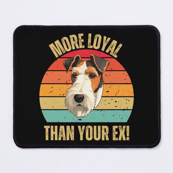 Item preview, More Loyal Than Your Ex designed and sold by AussieWonders.