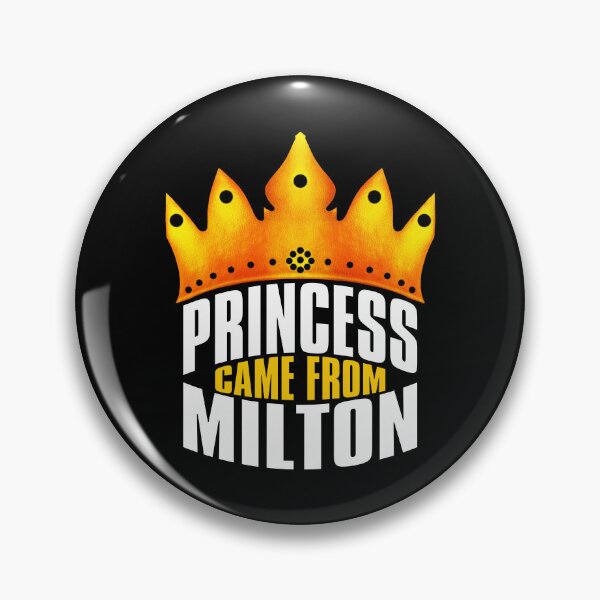 Item preview, Princess Came From Milton, Milton Georgia designed and sold by MoMidoStore.