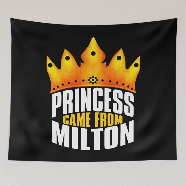 Item preview, Princess Came From Milton, Milton Georgia designed and sold by MoMidoStore.