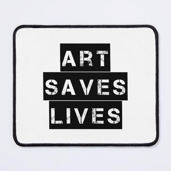 Item preview, Art Saves Lives - grunge stencil quote for artists designed and sold by thephoenixsoul.