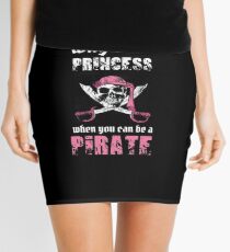 Why Be A Princess When You Can Be A Pirate Mini Skirt