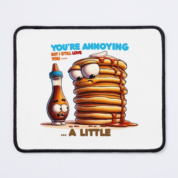 Item preview, you're annoying but i still love you a little,national siblings day designed and sold by toobel.