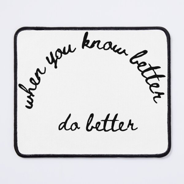 Item preview, Elevate Your Consciousness: When You Know Better, Do Better designed and sold by Moh-nd-Eg.