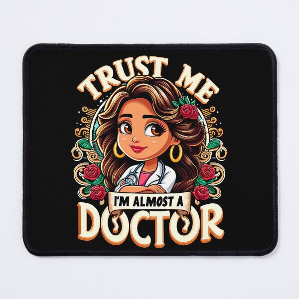 Item preview, Trust Me I'm Almost A Doctor, typography, PUN designed and sold by maxmaj.