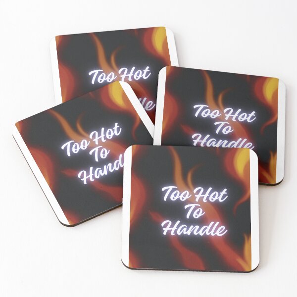 Item preview, Too hot to handle designed and sold by VASH1031.