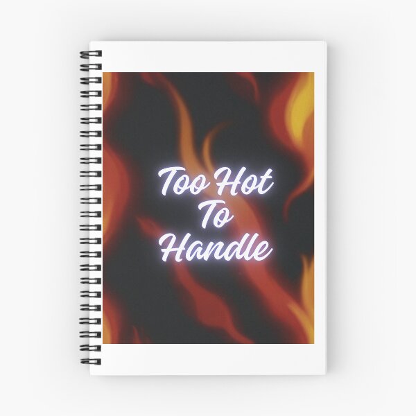 Item preview, Too hot to handle designed and sold by VASH1031.