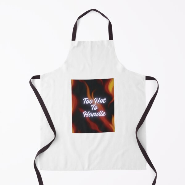 Item preview, Too hot to handle designed and sold by VASH1031.