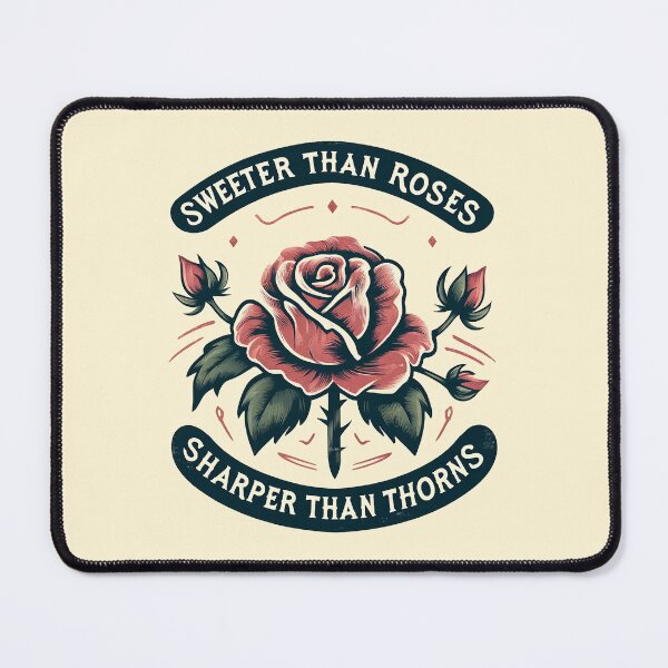 Item preview, Sweeter Than Roses, Sharper Than Thorns designed and sold by thegirlyshoppe.