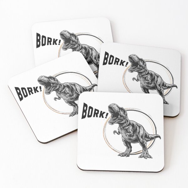 Item preview, T-Rex is all bark....um, Bork, and no bite. designed and sold by NEATDesignsShop.