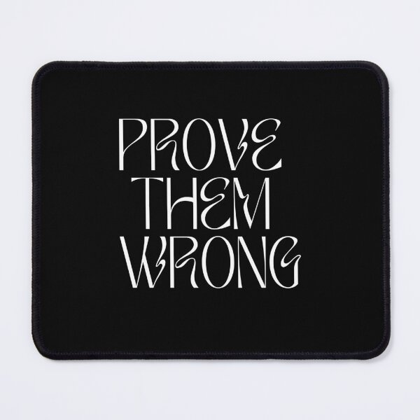 Item preview, Prove Them Wrong | Motivational Quote designed and sold by wallflowershop.