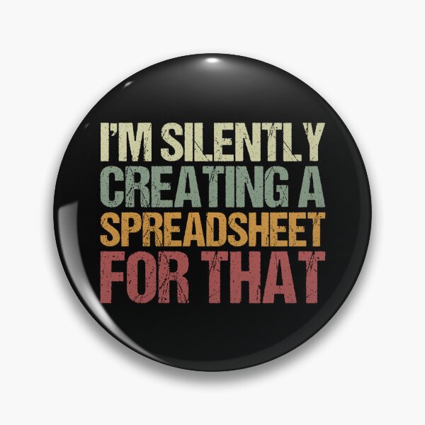 Item preview, I'm Silently Creating A Spreadsheet For That, Funny Accountant  designed and sold by Dapper-Art.