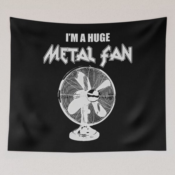 Item preview, I'M A Huge Metal Fan designed and sold by Danieljones2.